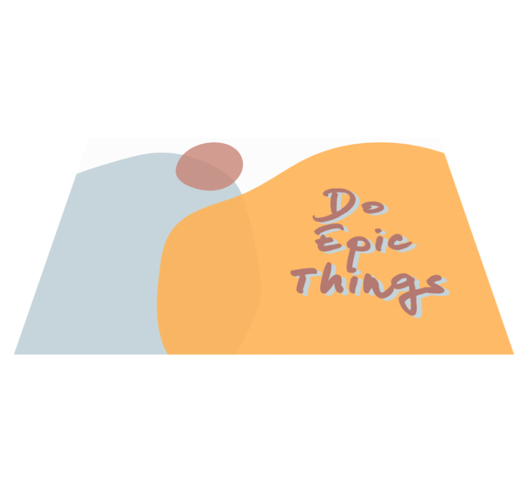 Quote placemats do epic things quote - TenStickers