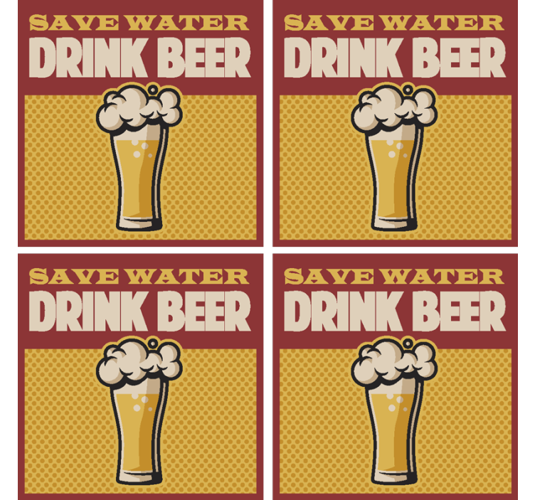 Save water drink beer coaster beer mats - TenStickers