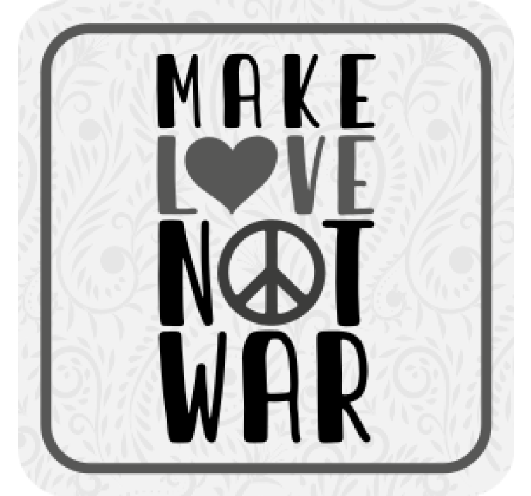 Text coasters make love a peaceful message - TenStickers