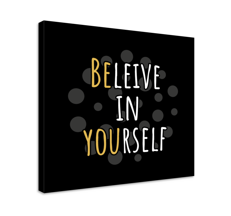 Believe in yourself quote office canvas print - TenStickers