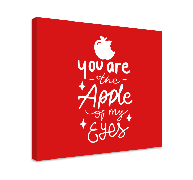 Quote canvas you are my apple - TenStickers