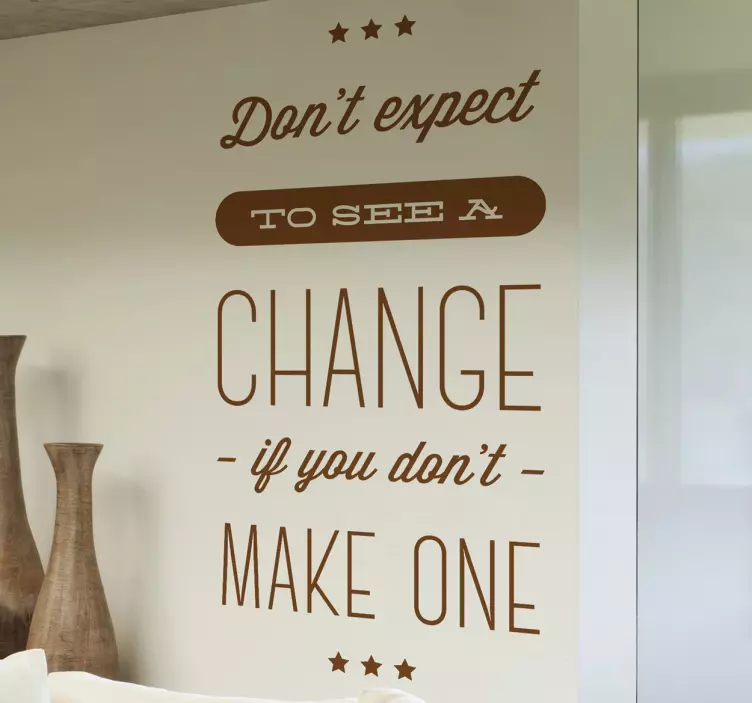 Don´t Expect Motivational Wall Sticker - TenStickers