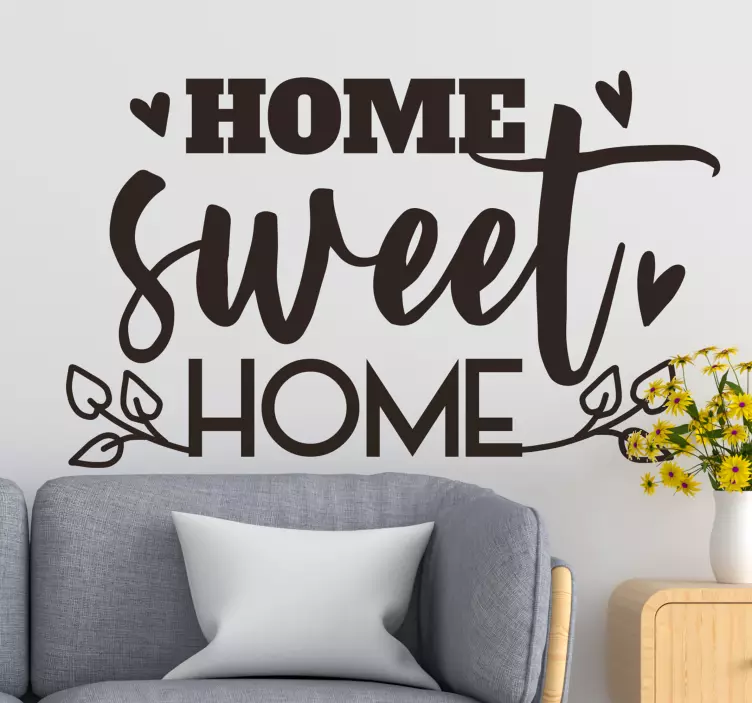 Home sweet home  quote wall sticker - TenStickers
