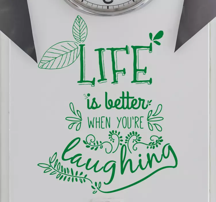 Life Is Better Laughing quote sticker - TenStickers