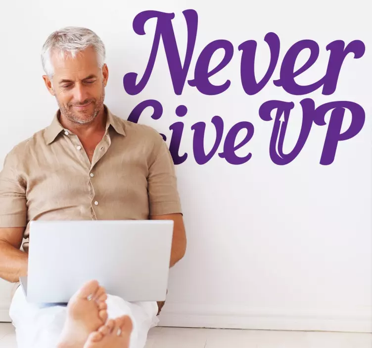 Never Give Up Wall Sticker - TenStickers