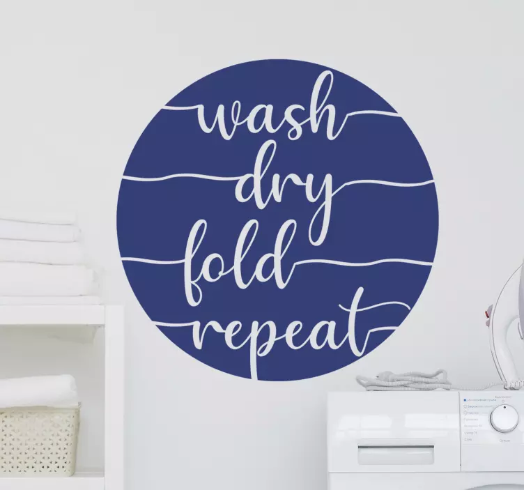 Quote sticker wash dry fold repeat - TenStickers