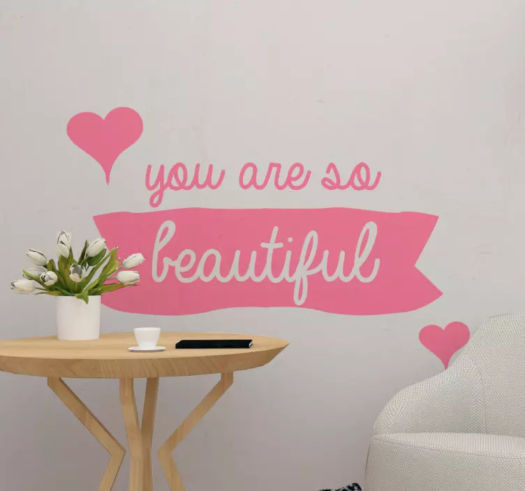 You are so beautiful popular saying sticker - TenStickers