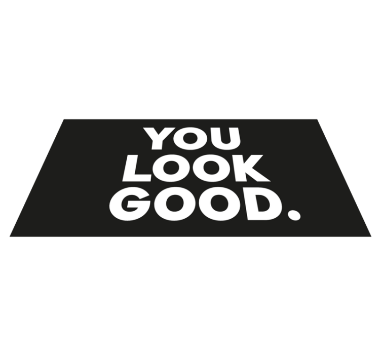 "You look good" text bathroom vinyl rug - TenStickers